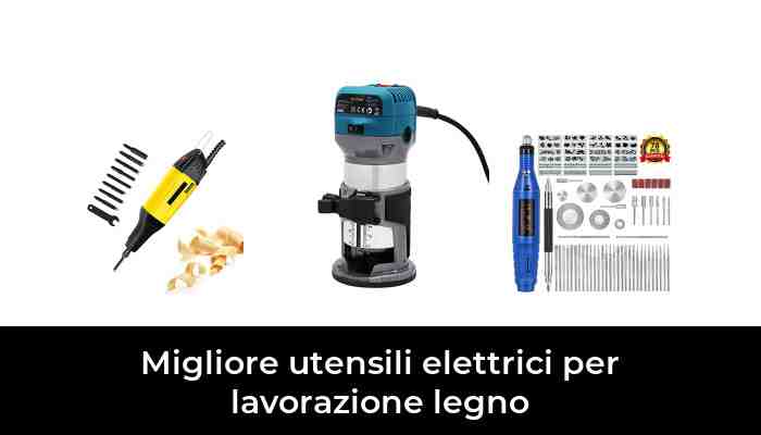 50 Migliore utensili elettrici per lavorazione legno nel 2021: dopo 59 ore di ricerca